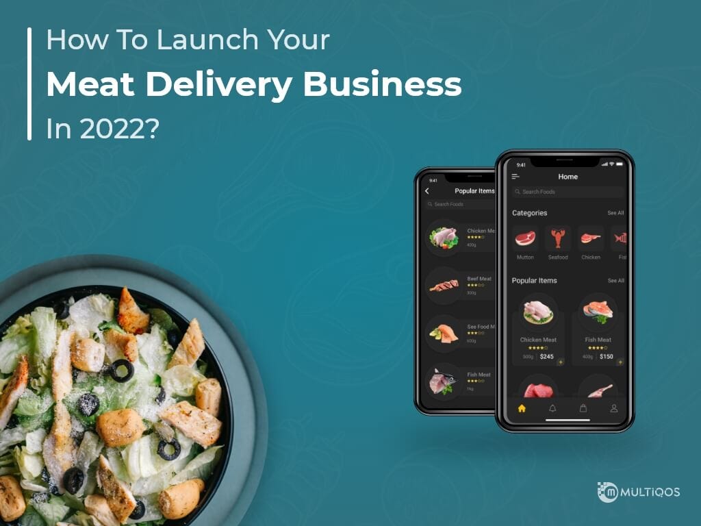 The Ultimate Guide to Launch a Meat Delivery Business by Parth