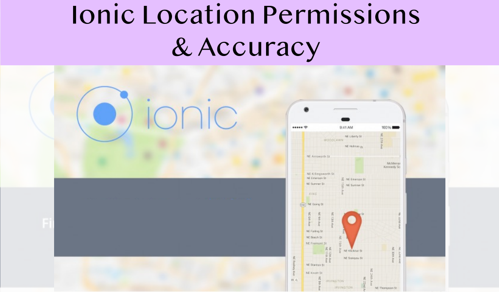 Location Permissions And Accuracy Ionic 4 By Rajesh Mishra Medium