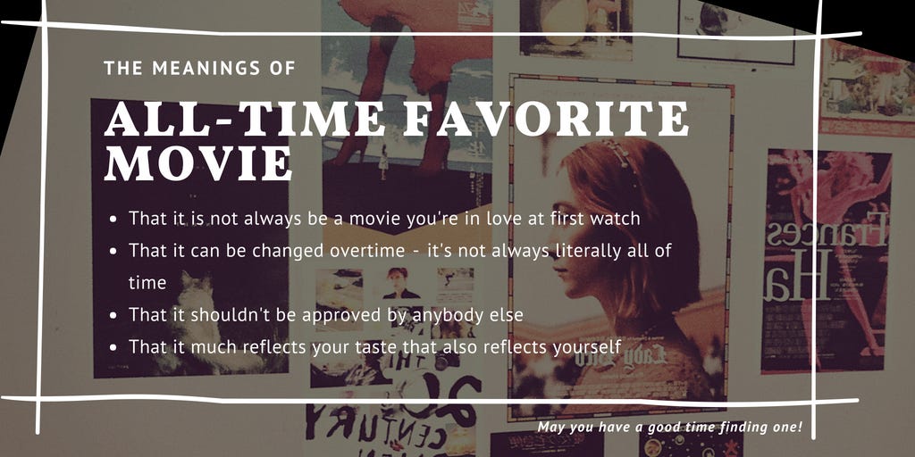 Reflecting Yourself through Your All-time Favorite Movie | by Oktariani |  Medium