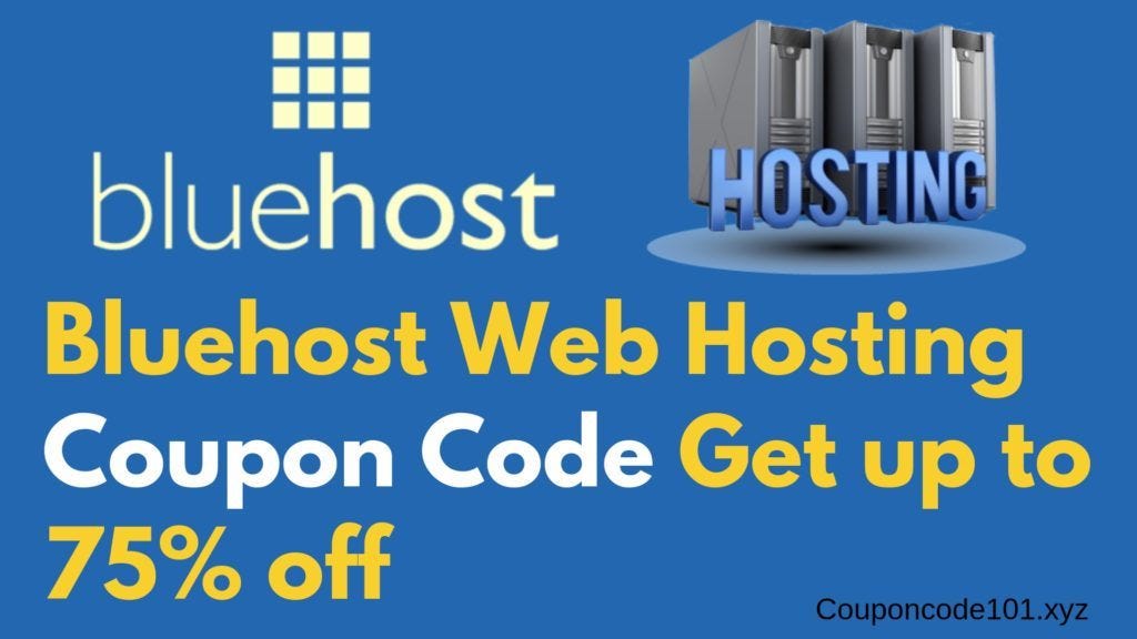 Bluehost Web Hosting Coupon Code Get Up To 75 Off Coupon Code Images, Photos, Reviews