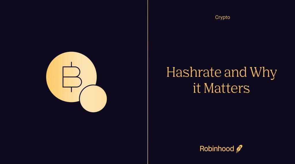 Hashrate And Why It Matters If You Ve Invested In Or Are Looking To By Robinhood Jul 2021 Robinhood