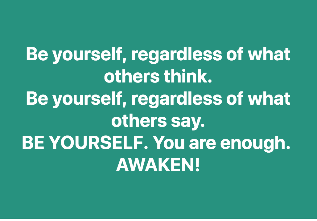 Be Yourself Regardless Of Any Reasons Not To Be By Rosemary Nonny Knight The Deliberate Millionaire Medium