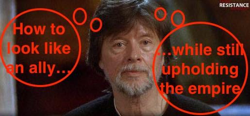 Image description: Ken Burn’s head and shoulders are visible in the center of the picture, gazing into the camera. On both sides of his had I added thought bubbles in red. On the left side the thought bubbles read: “How to look like an ally…” and on the right side they read: “…while still upholding the empire”.