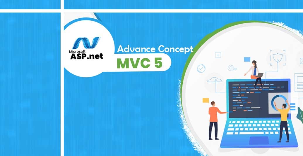 Advance Concept of MVC 5. What is MVC? by Bigscal Technologies Jan