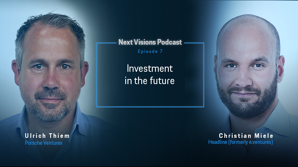 Porsche And Start Ups Investments Into The Future By Next Visions Nextlevelgermanengineering Medium