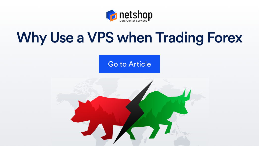 Why Use a Virtual Private Server (VPS) when Trading Forex | by NetShop ISP  | Medium