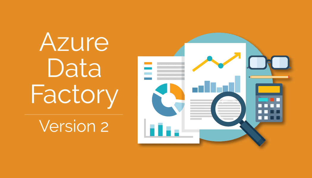 Best Practices in Azure Data Factory Version 2 | by Smartbridge | Medium