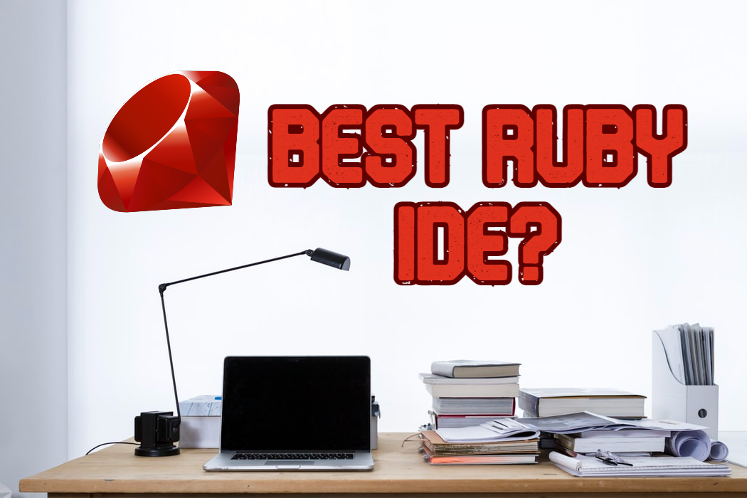 best ruby on rails editor best ruby on rails editor