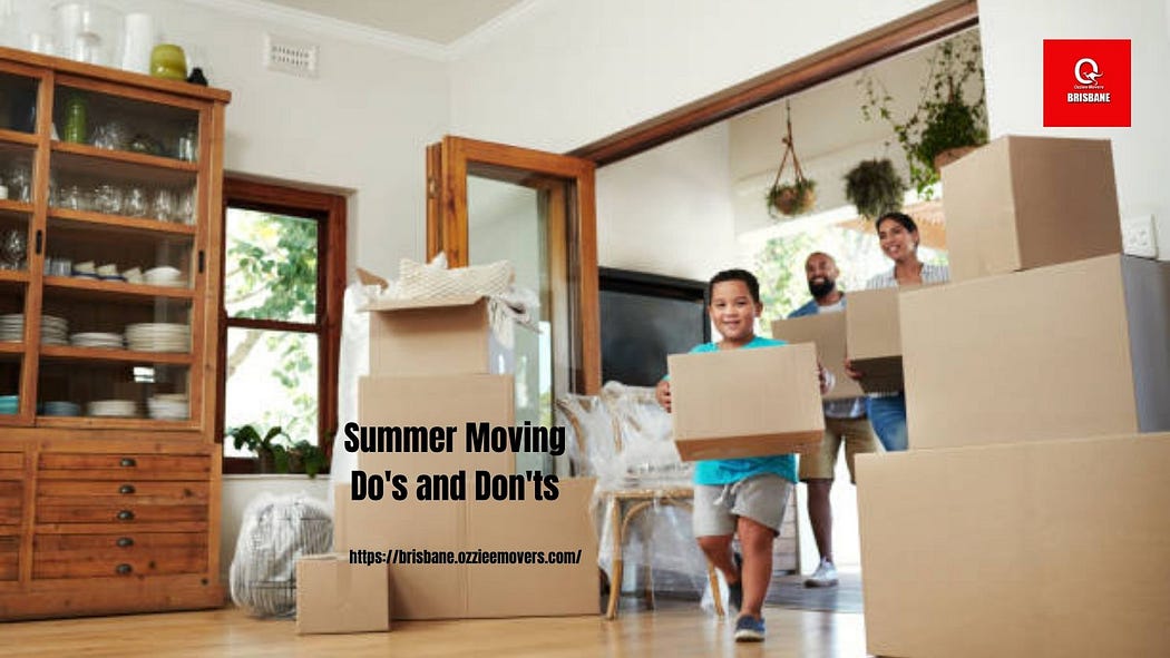 Summer Moving Do’s and Don’ts