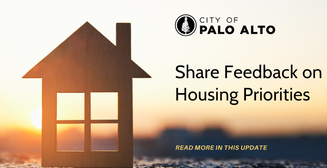 Share Feedback on Housing Priorities by City of Palo Alto