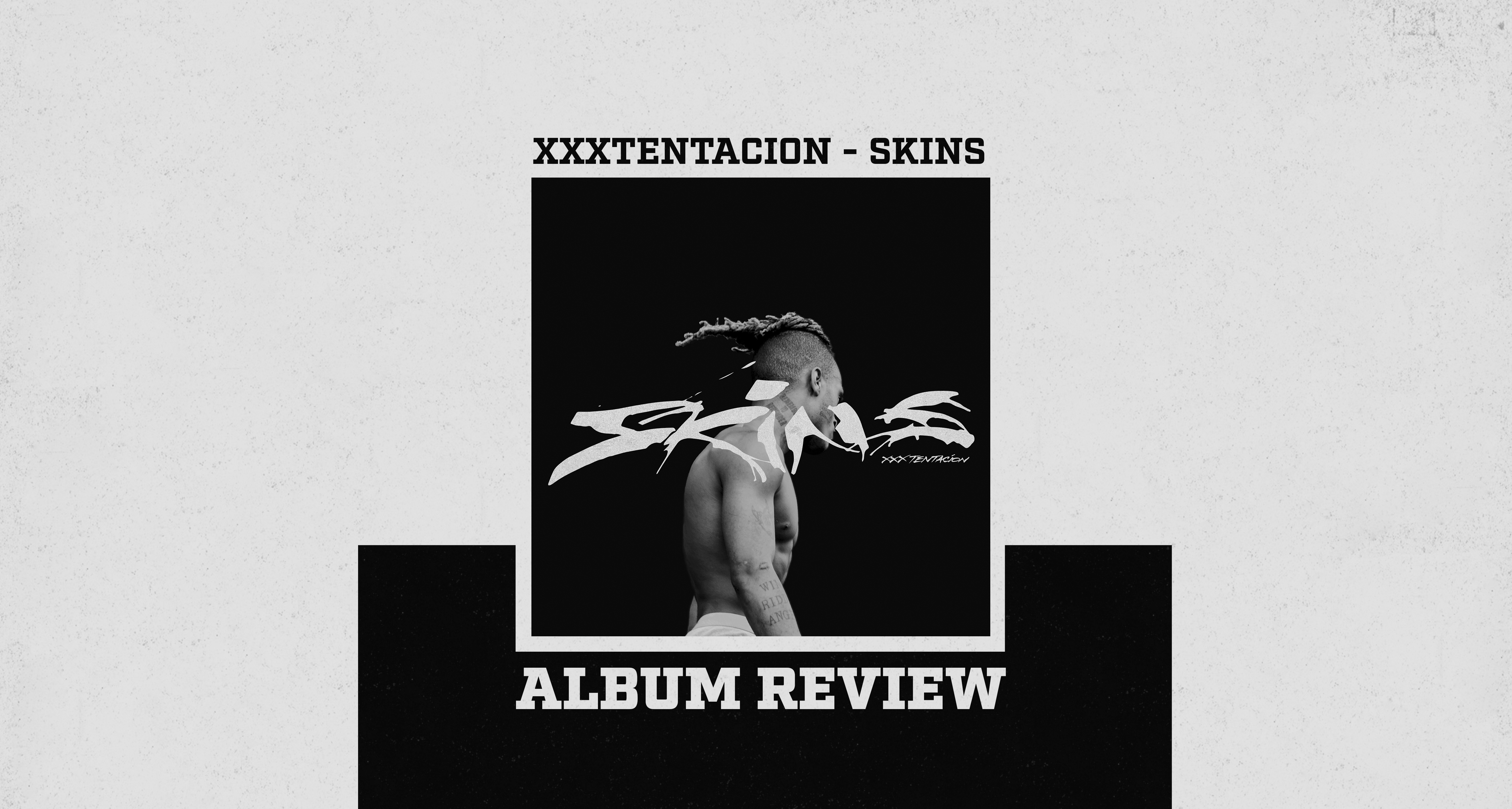 Xxxtentacion Shows His Human Side On Skins By Simon Hendon Medium