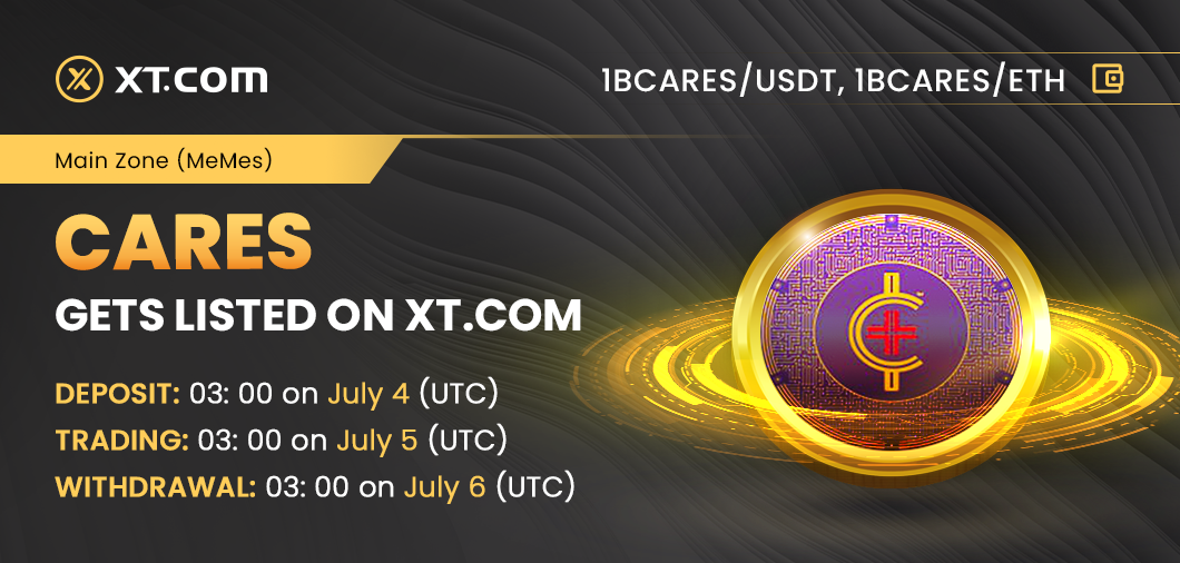 XT.COM Announcement on Launching 1BCARES(CareCoin) | by XT.com | Jul ...