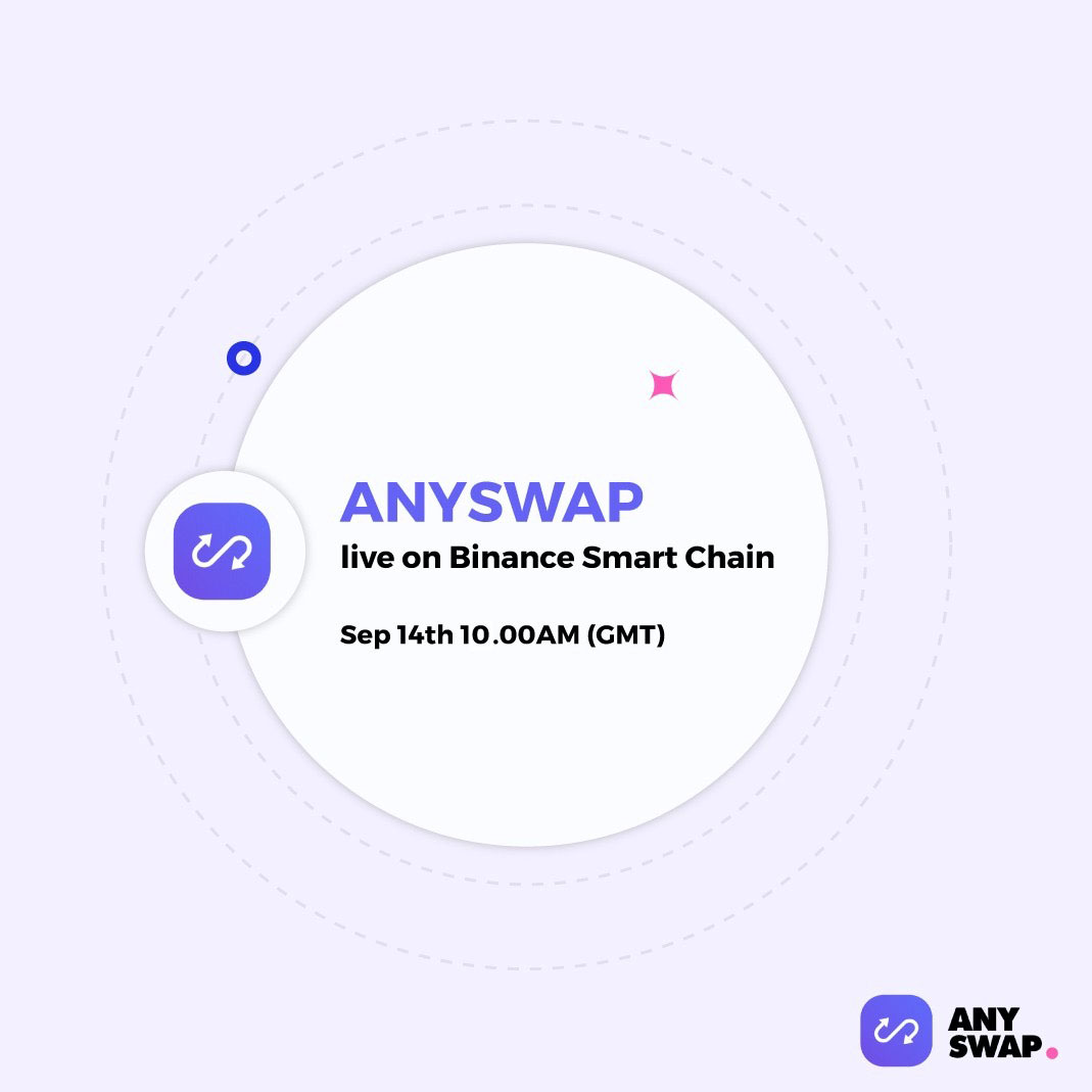 Anyswap will go live on Binance Smart Chain today ...