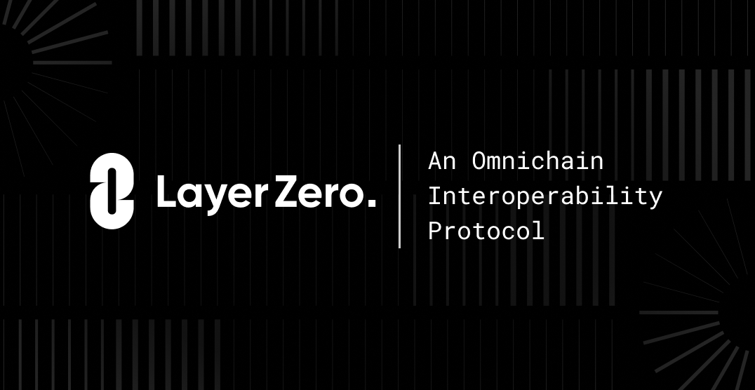 Layerzero An Omnichain Interoperability Protocol By Ryan Zarick Layerzero An Omnichain Interoperability Protocol By Ryan Zarick