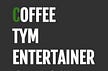 Coffee Tym Entertainer