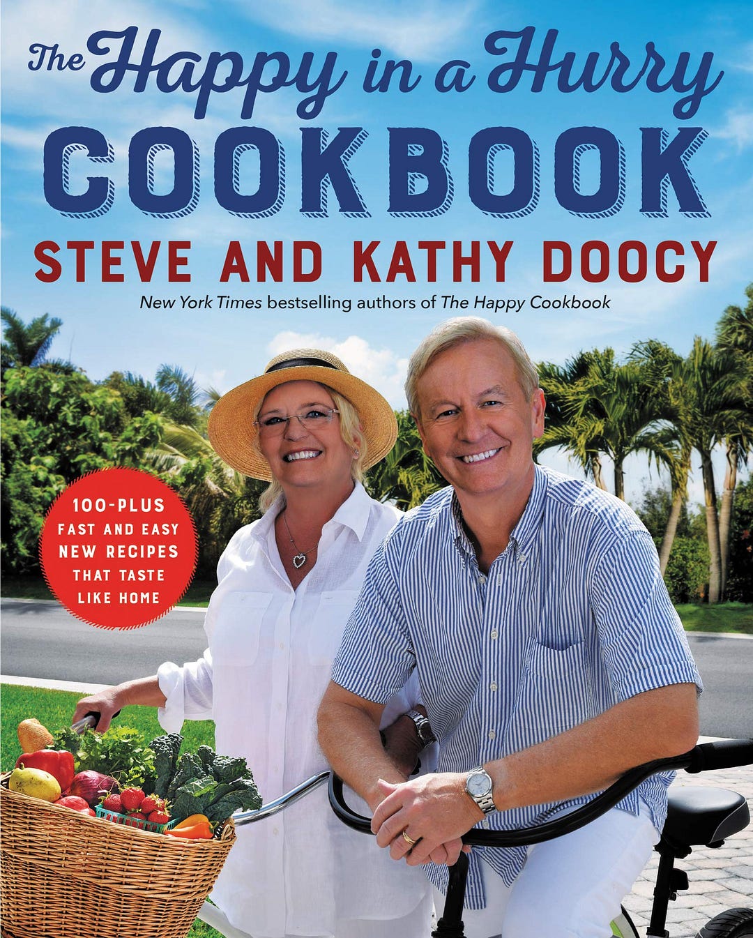 Download Free Ebook Pdf The Happy In A Hurry Cookbook 100 Plus Fast And Easy New Recipes That Taste Like Home The Happy Cookbook Series 2020 By Steve Doocy Full Book
