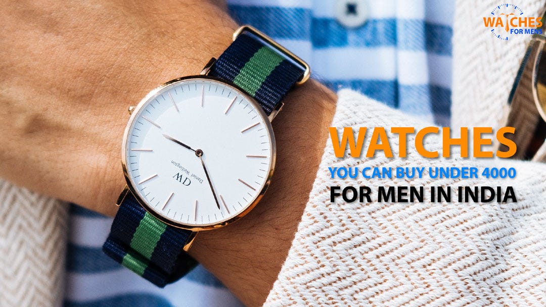 mens watches under 4000 rupees