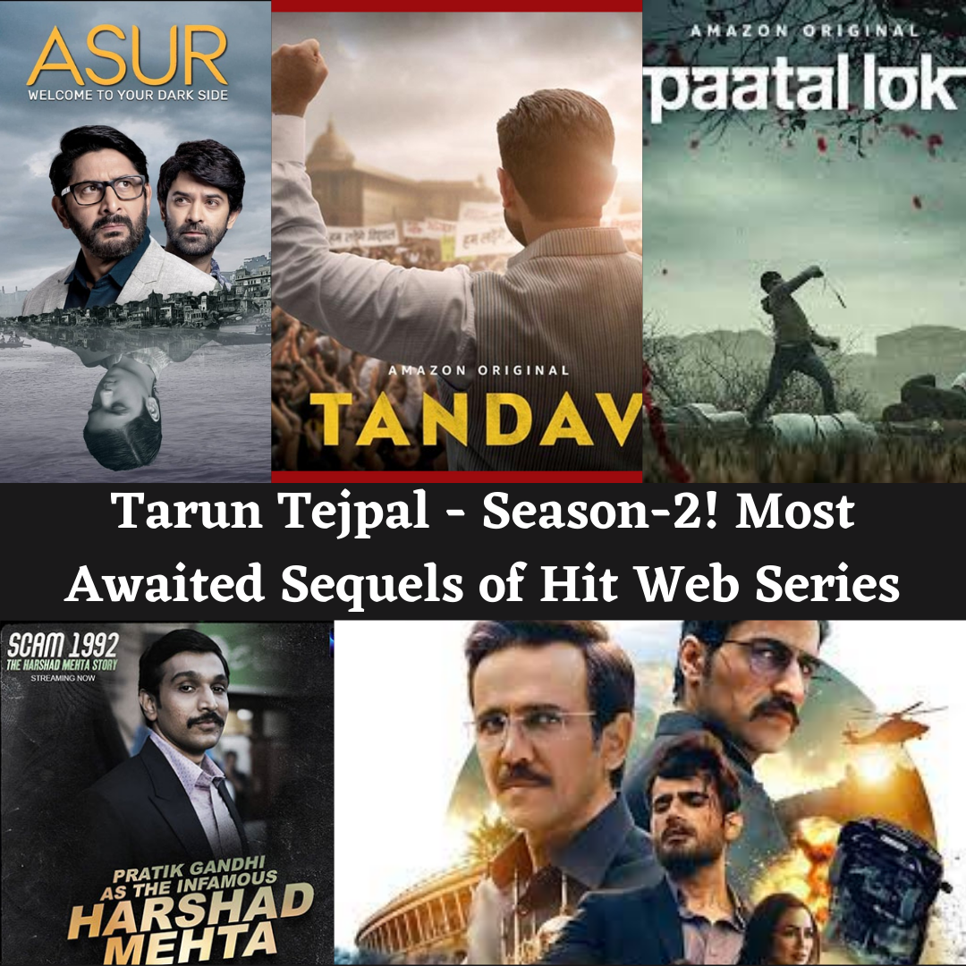 Tarun Tejpal — Season-2! Most Awaited Sequels of Hit Web Series | by Tarun  J Tejpal | Medium