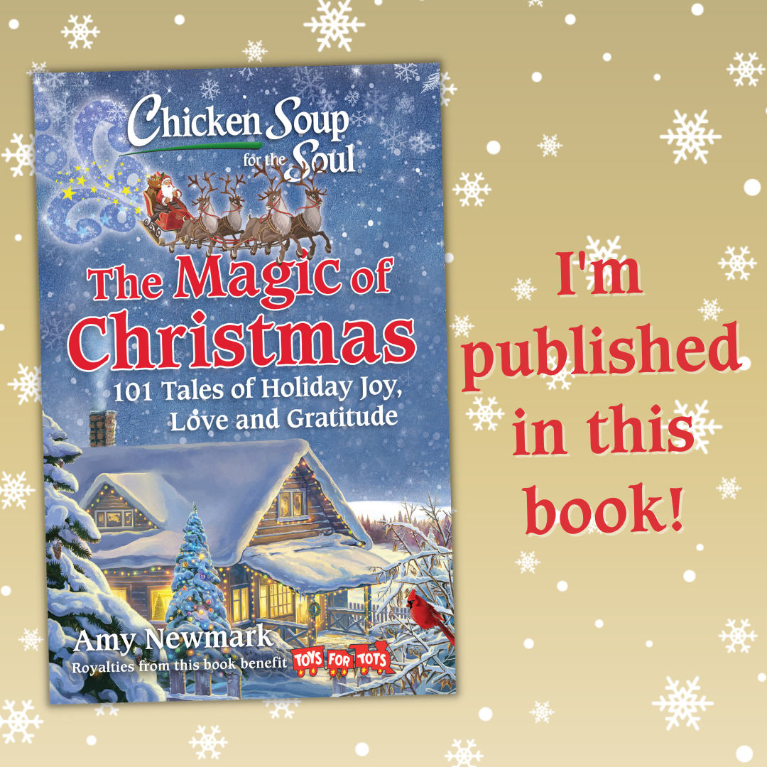 Published in a Worldwide Book Series Chicken Soup for the Soul by