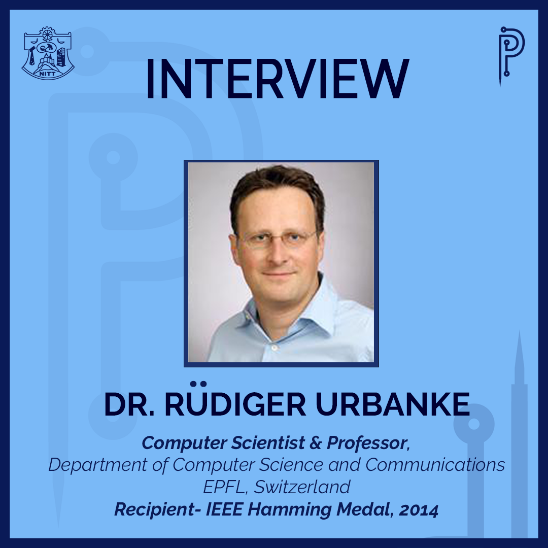 An Interview with Dr Ruediger Urbanke, Professor at the EPFL Institute,  Switzerland | by srihari s | Probe, NIT Trichy | Medium