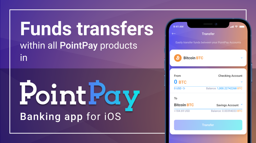 Funds Transfers Within All Pointpay Products In Pointpay Banking App For Ios By Pointpay Medium