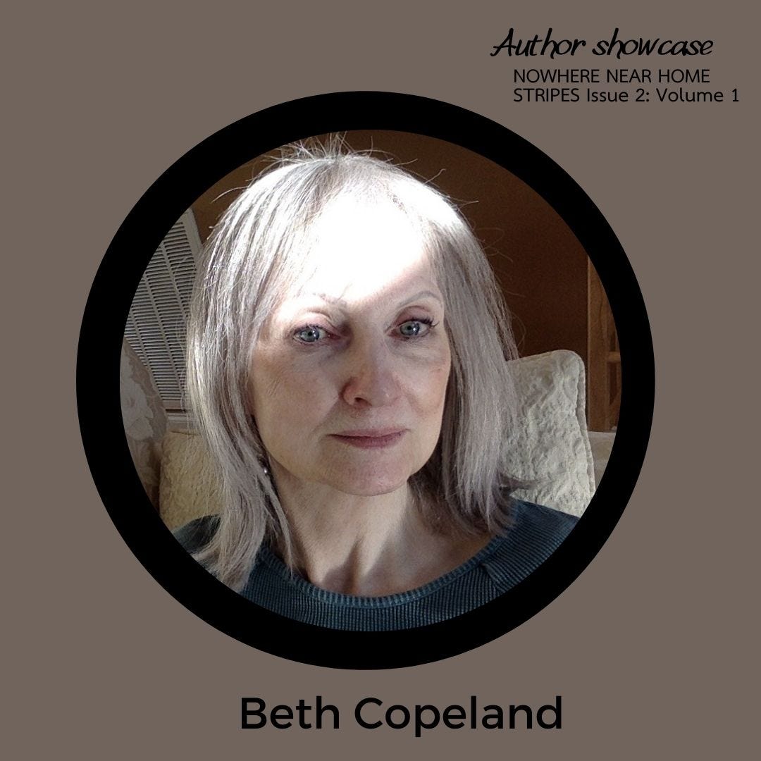 Interview Series: Nowhere Near Home with Beth Copeland