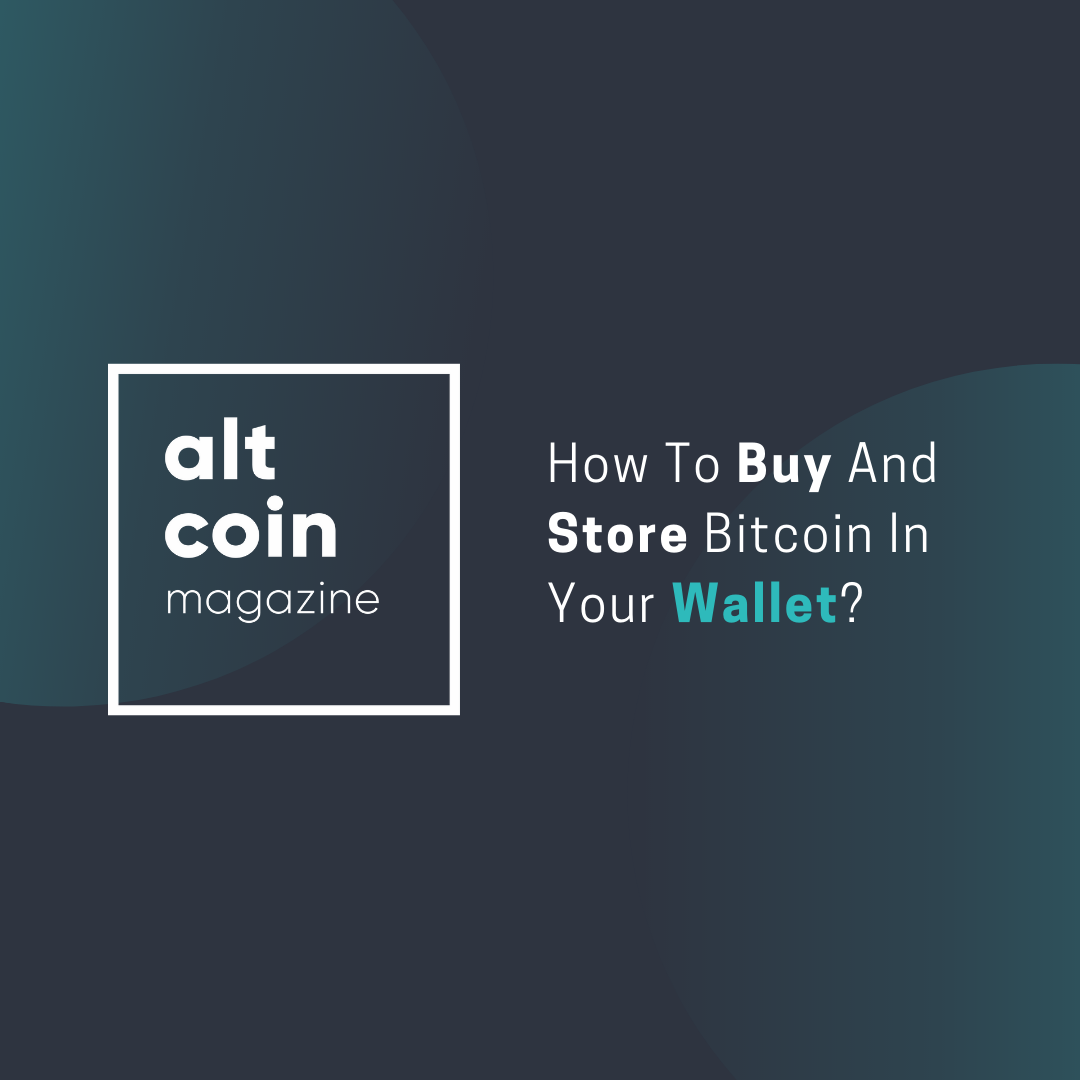 how to buy and store bitcoin