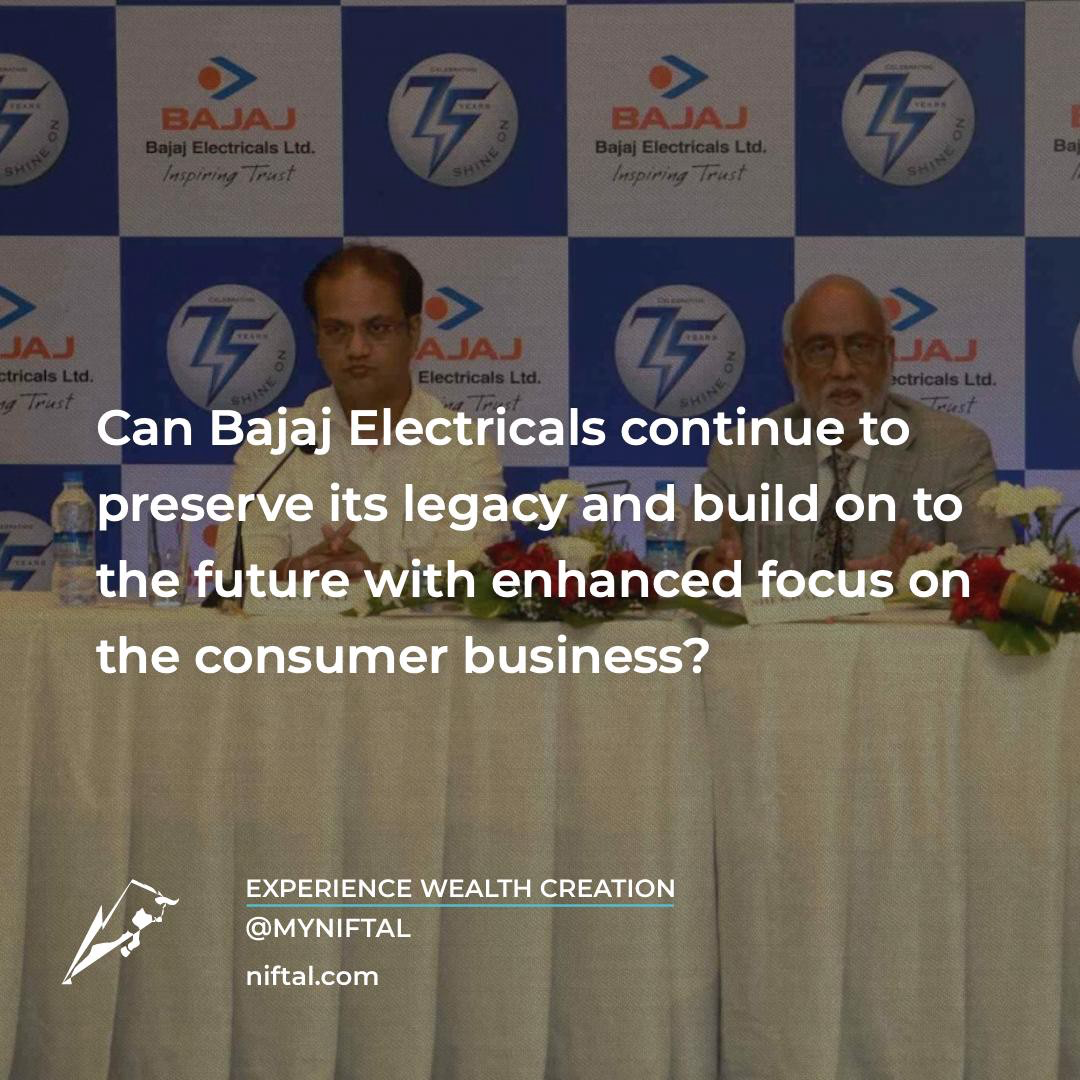 Can Bajaj Electricals Continue To Preserve Its Legacy And Build On