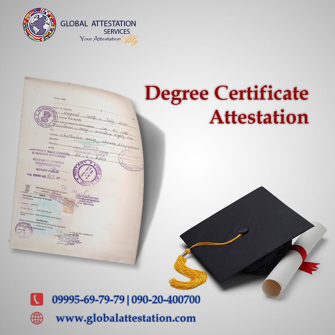 Degree Certificate Attestation Main Purposes Of Degree Certificate By Global Attestation Medium