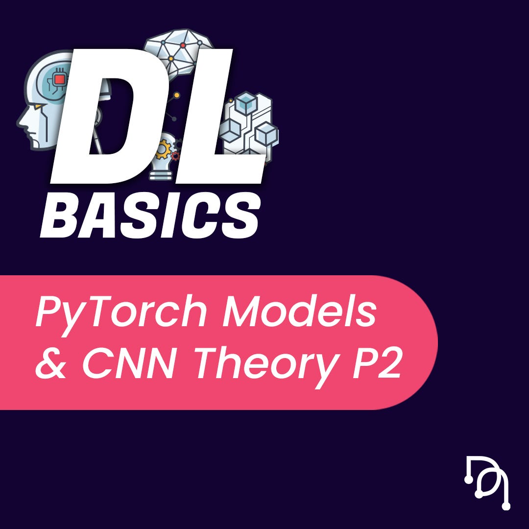 Introduction to Deep Learning: PyTorch Models and CNN Theory Part 2 | by  Monash Deepneuron | Medium