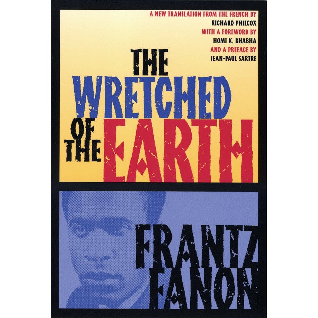 Fanon S Wretched Of The Earth S Incorporation Of African Dawn By Michael Burnyeat Medium