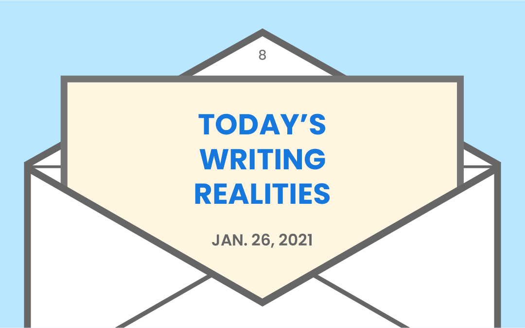 Today’s writing realities