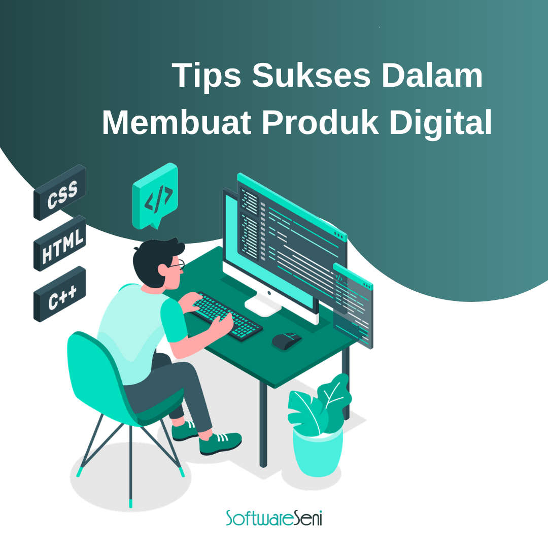 Tips Sukses Dalam Membuat Produk Digital