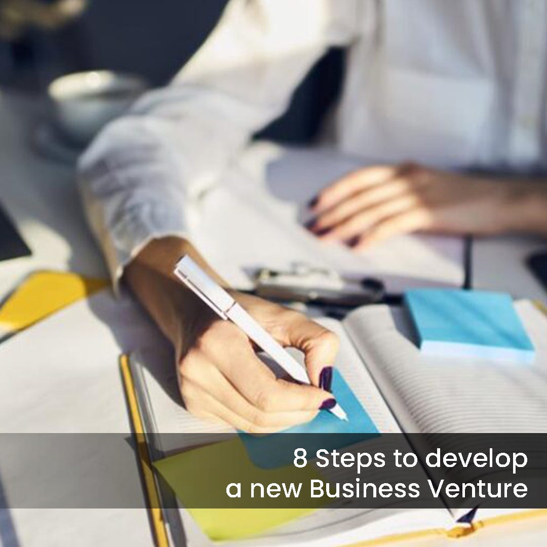 8 Steps to Develop a New Business Venture by Sushanta Das Medium