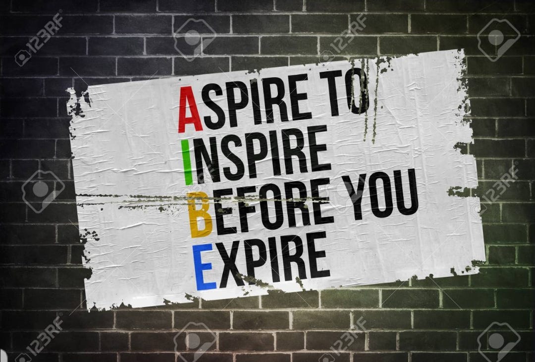 Aspire to inspire before we Expire...🥀 | by Sanaafzal | Medium