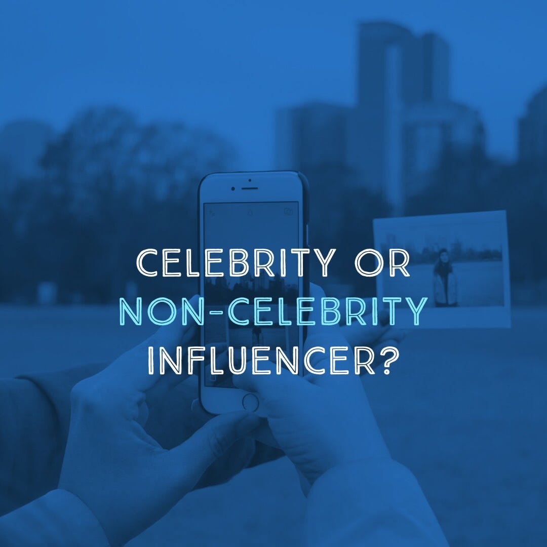 Celebrity or non-celebrity influencers? | by Orange Cattle | Medium