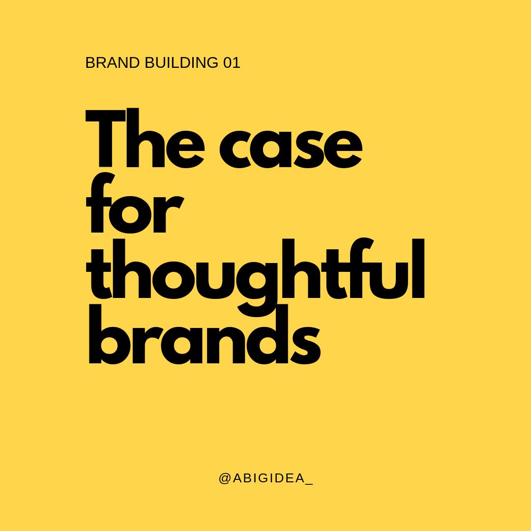 The case for thoughtful brand building — how the most successful brands ...