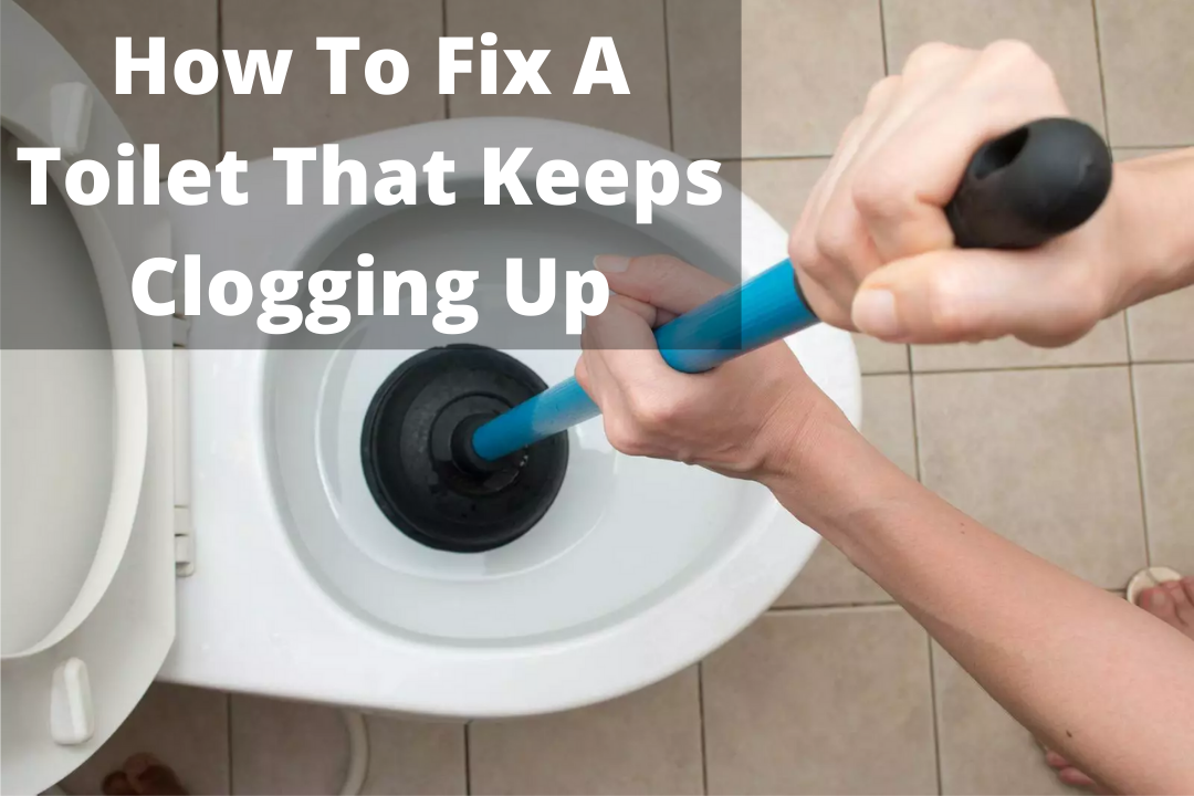 How To Fix A Toilet That Keeps Clogging Up? by Kunal K Saer Medium