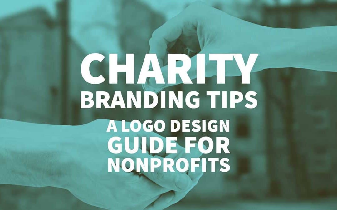 Charity Branding Tips A Logo Design Guide For Nonprofits