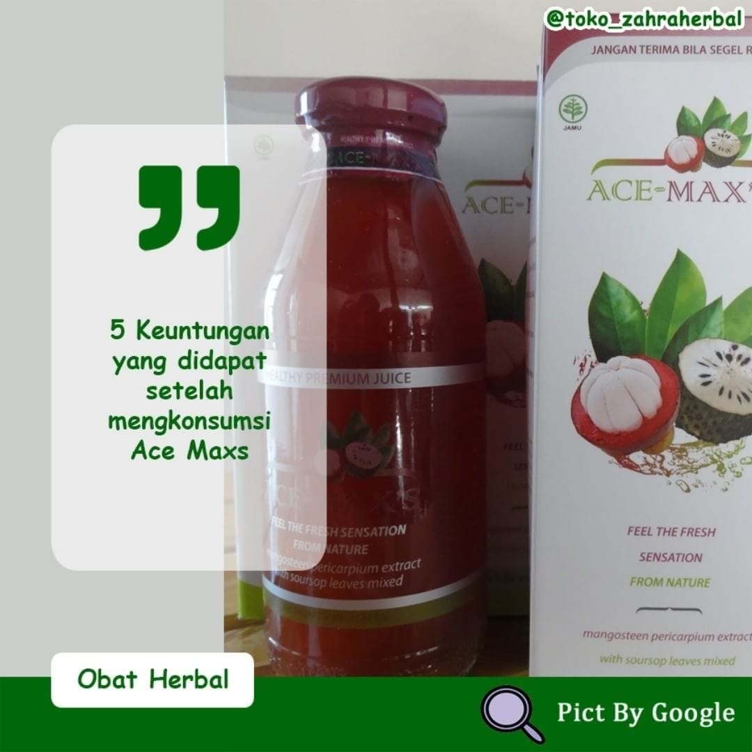 Manfaat Ace Maxs Jika Anda Mengkonsumsi Ace Max Maka By Zahra Herbal Medium Manfaat Ace Maxs Jika Anda Mengkonsumsi Ace Max Maka By Zahra Herbal Medium