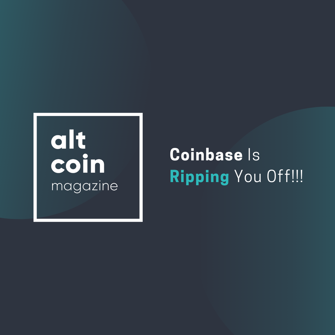 How Coinbase Is Ripping You Off!!! | by Abishek Viv | The ...