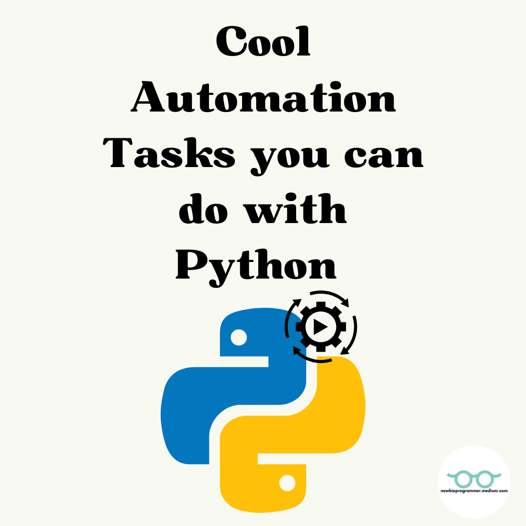 COOL AUTOMATION TASKS WITH PYTHON | by Raphael Madu | Jan, 2023 | Medium