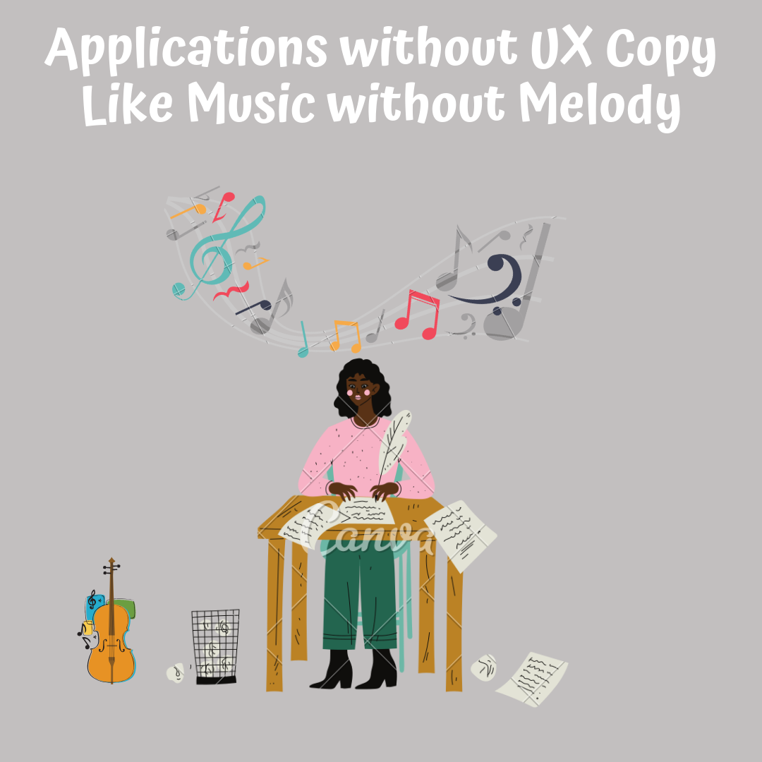 Applications without UX Copy Like Music without Melody by M Jemmi