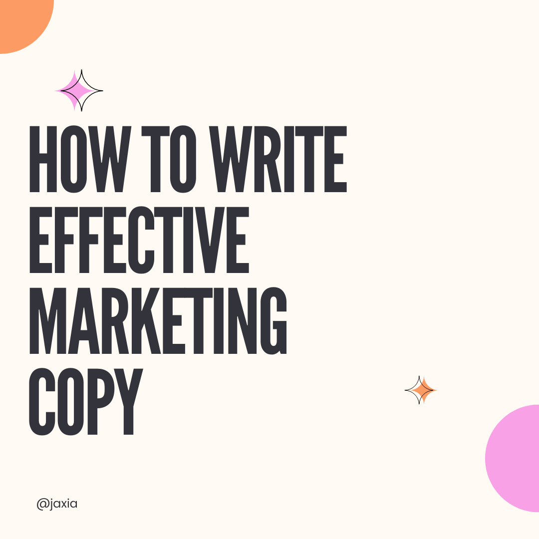 How To Write Effective Marketing Copy By Jaxia Jul 2022 Medium
