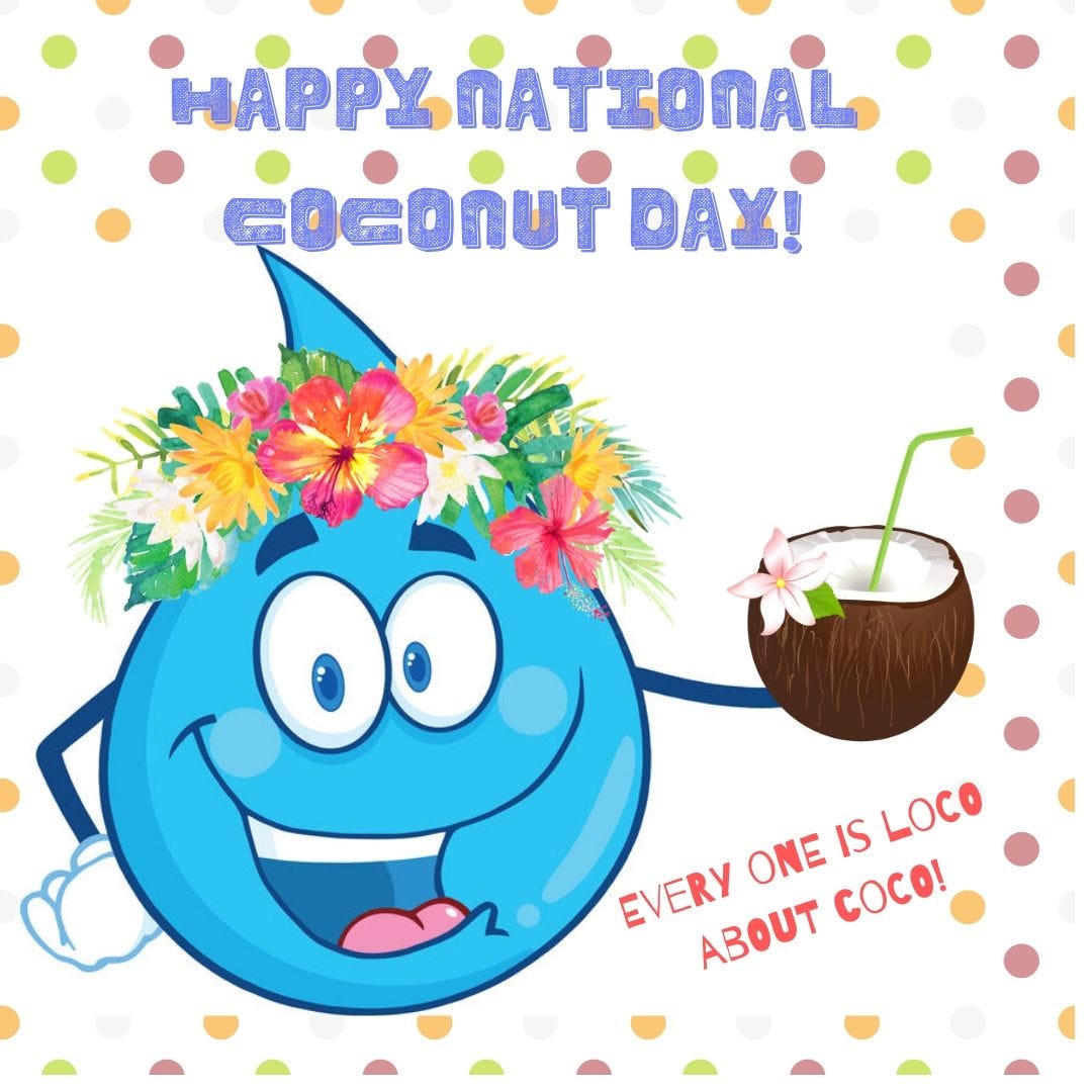 Loco About Coco Nuts Happy National Coconuts Day By What S On Tap Medium