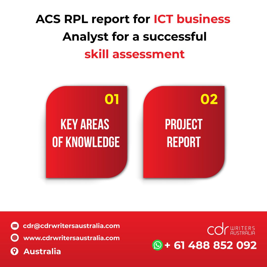 ACS RPL report for ICT business Analyst for a successful skill assessment by Ellie Tondon Medium