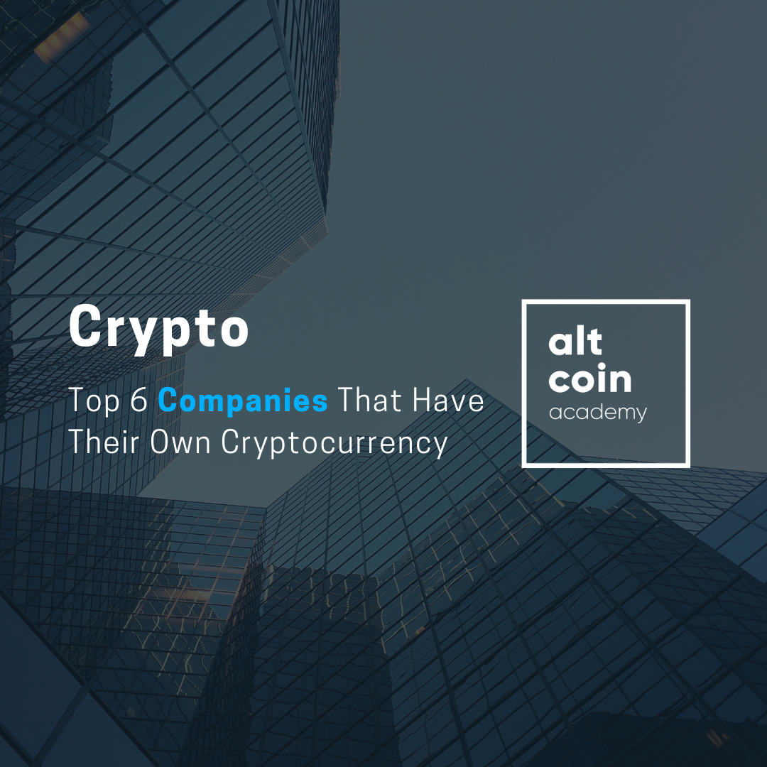 Top 6 Companies That Have Their Own Cryptocurrency | by ...