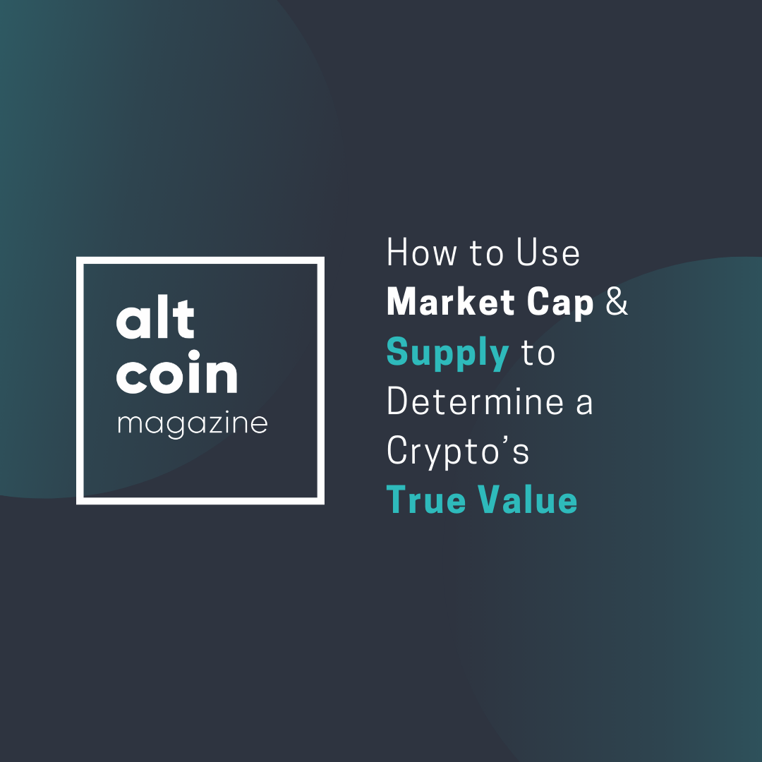 How To Use Market Cap Supply To Determine A Crypto S True Value By Unicoin Cryptocurrency Exchange The Capital Medium