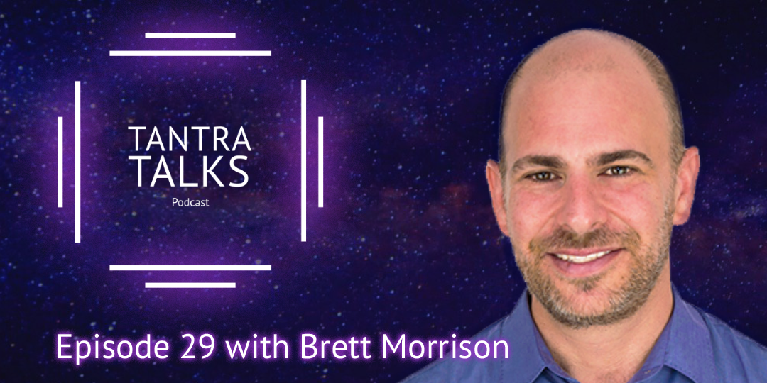 Tantra Talks Meet The Team With Brett Morrison By Tantra Labs Tantra Labs Medium