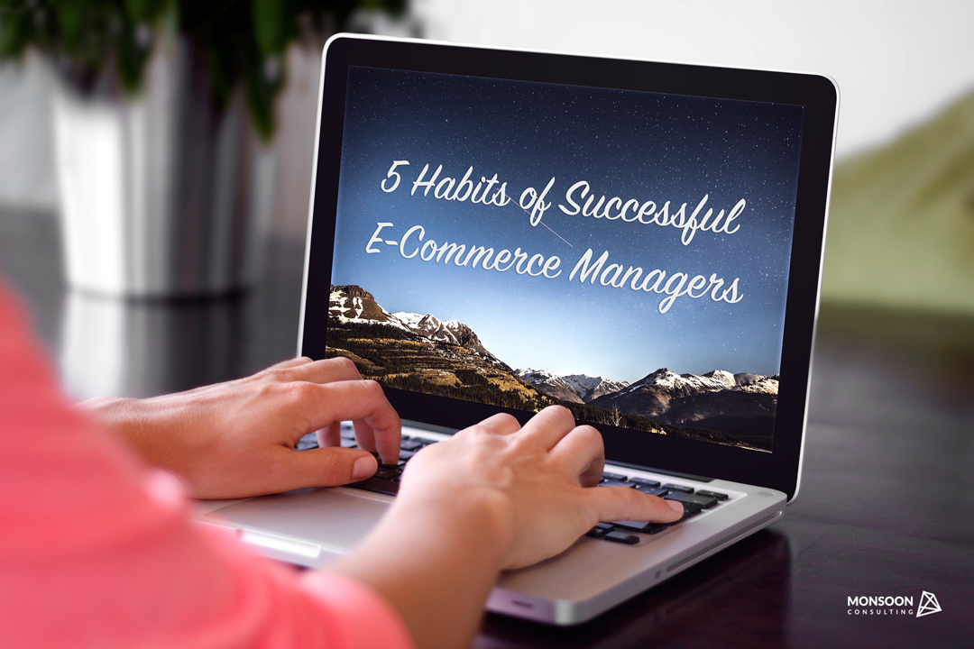 5 Habits of Successful E-Commerce Managers | by Darragh Verschoyle